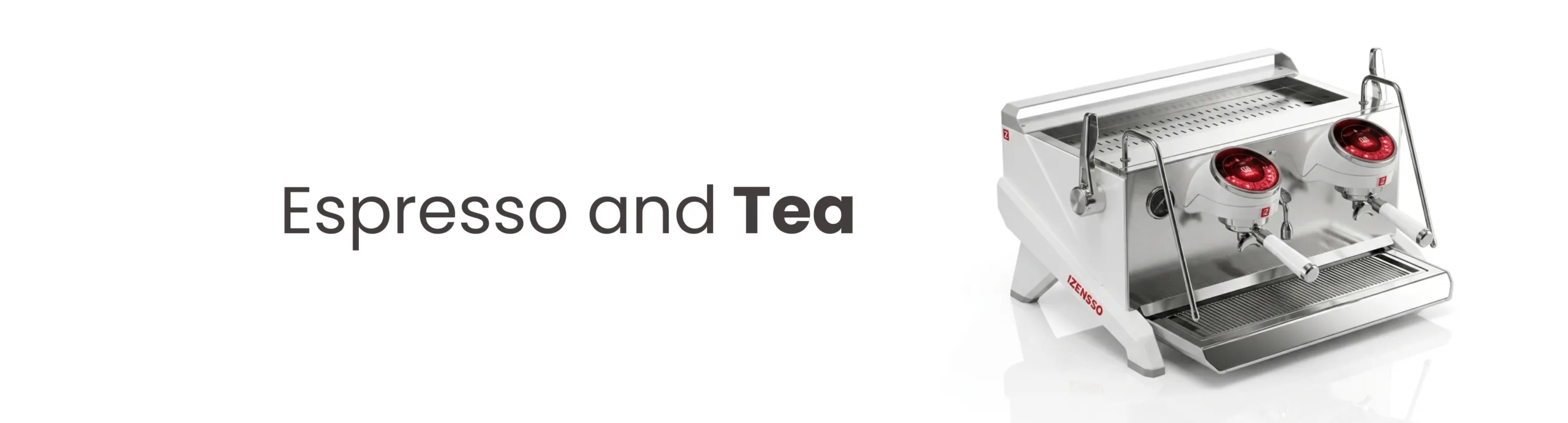 Espresso and Tea