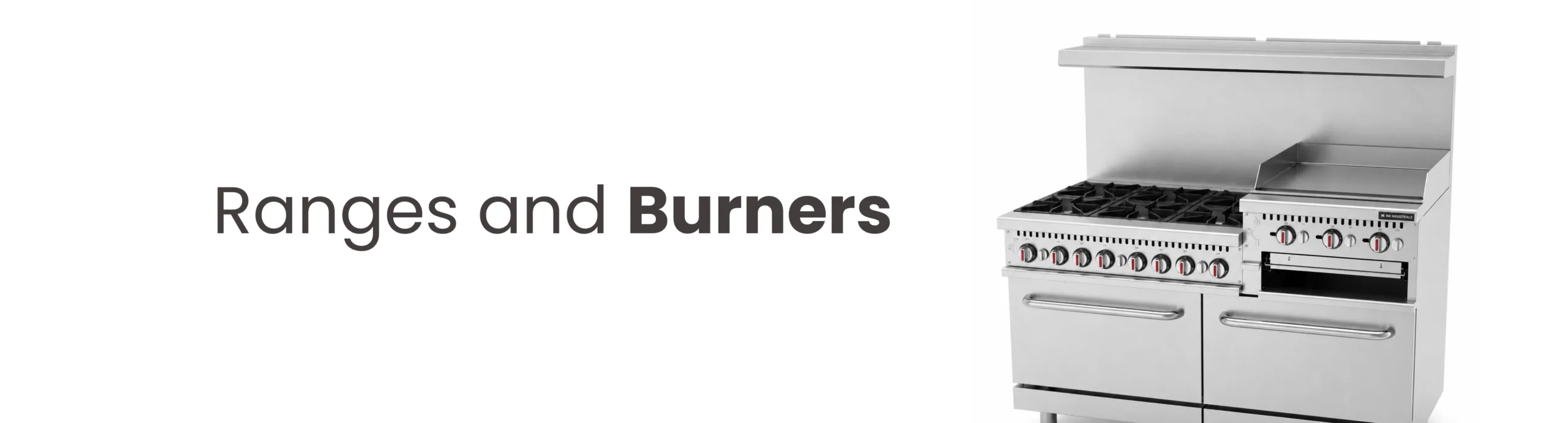 Ranges and Burners